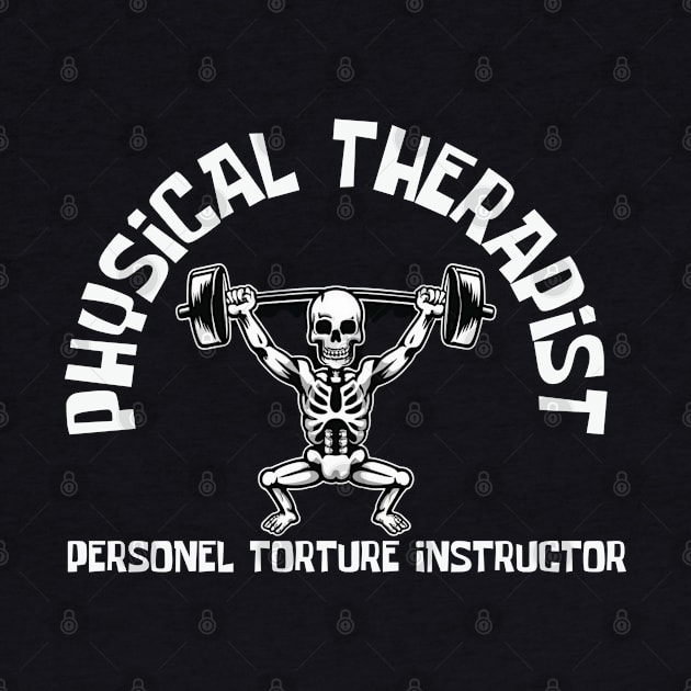 Physical-therapist by Funny sayings